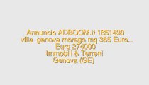 villa  genova morego mq 365 Euro...