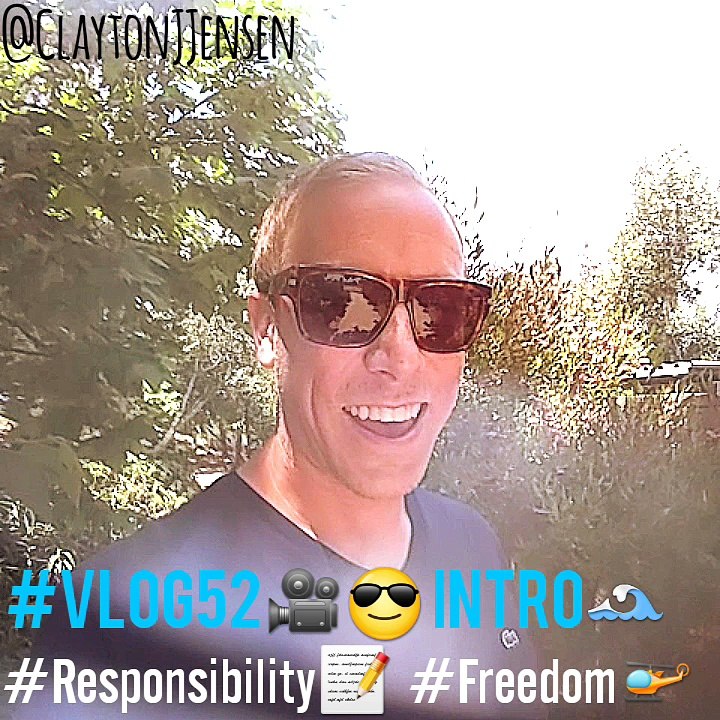 #vlog52 intro#Responsibility#Freedom