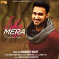 New Punjabi Songs - Ishq Mera - HD(Full Song) - Maninder Kailey - Latest Punjabi Songs - PK hungama mASTI Official