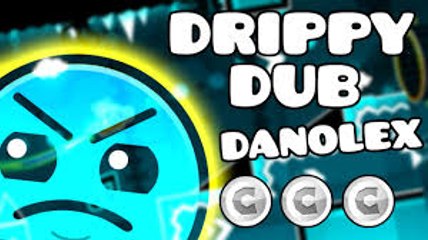 Drippy Dub By Danolex (Harder) | ELchebis