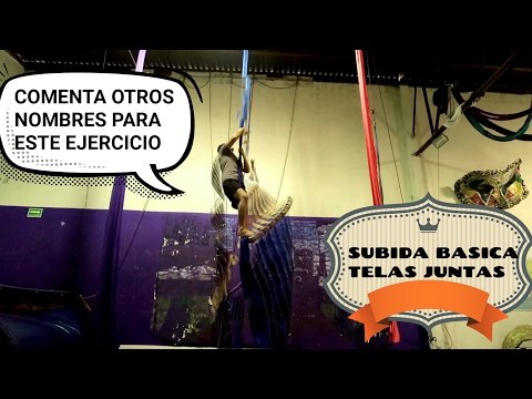 ¿cómo llamas tú a este ejercicio?, Comenta, telas aéreas subida básica telas juntas