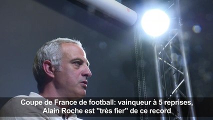 Coupe de France:5 fois vainqueur, Roche "très fier" de ce record
