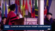 i24NEWS DESK | Clinton draws Nixon-Trump comparisons | Friday, May 26th 2017