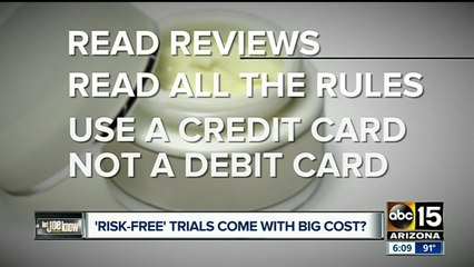 There’s no such thing as a risk free trial