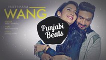 Latest Punjabi Songs - WANG - Preet Harpal - HD(Video Song) - Punjabi Songs - PK hungama mASTI Official Channel