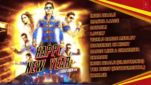 OFFICIAL- Happy New Year Full Audio Songs JUKEBOX _ Shah Rukh Khan _ Deepika Pad