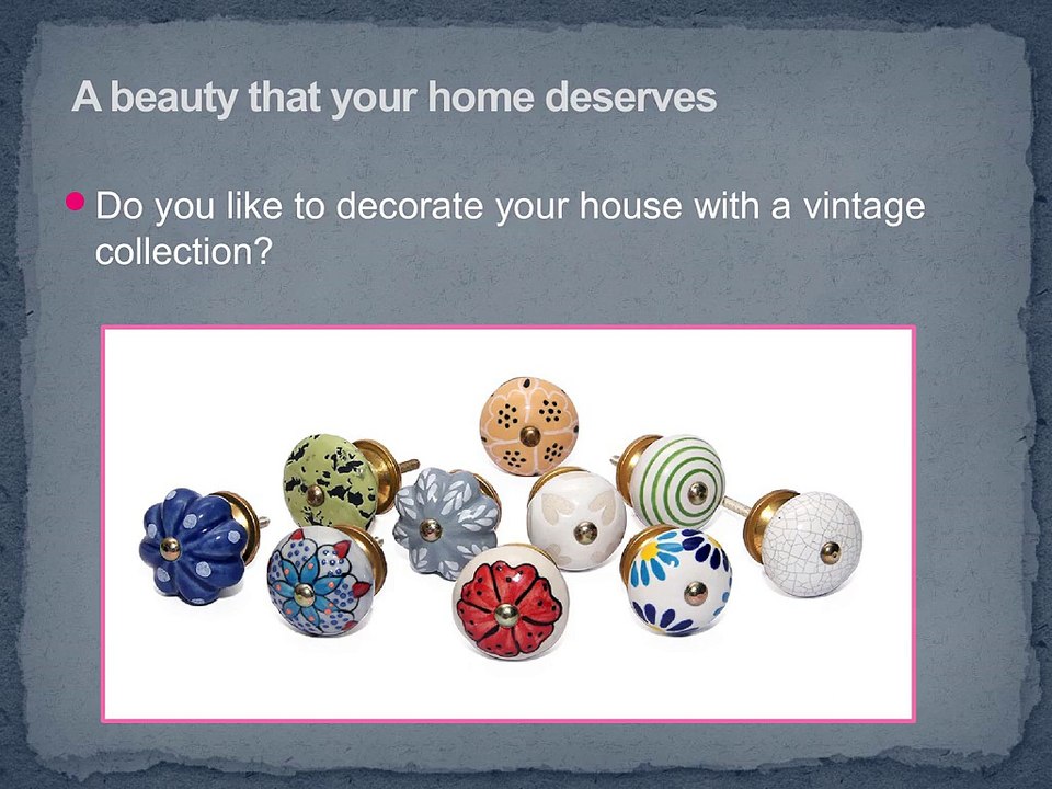 Vintage Ceramic Knobs: A perfect combination of Quality and Art