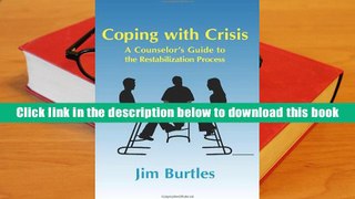 Popular Book  Coping with Crisis: A Counselor s Guide to the Restabilization Process: Helping