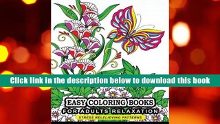 Popular Book  Easy Coloring books for adults relaxation: Flower, Floral, Butterfly and Bird with