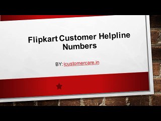 Flipkart Customer Helpline Numbers