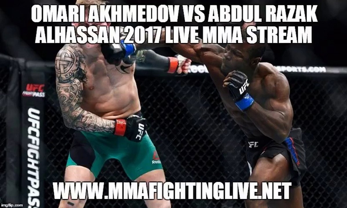 Omari Akhmedov vs Abdul Razak Alhassan 2017 Live MMA Stream - UFC Fight Night - May 28, 2017 - Stockholm