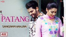 Patang HD Video Song Sangram Hanjra 2017 New Punjabi Songs