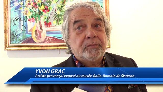 Sisteron : l'artiste Niçois Yvon Grac en exposition au musée Gallo-Romain jusqu'au 25 juin