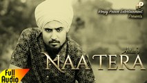 Naa Tera | Astar | Latest Punjabi Song | Rimpy Prince
