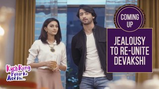 Jealousy to Re-Unite Devakshi | Kuch Rang Pyar Ke Aise Bhi - Coming Up - Sony TV Serial