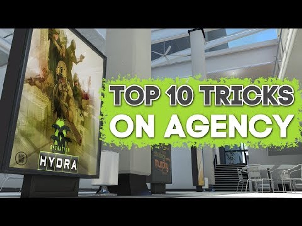 Top 10 Tricks on AGENCY [Operation HYDRA] #CSGO