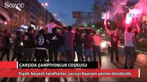 Beşiktaş Çarşı'da şampiyonluk coşkusu