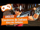 Cavaleiros do Zodíaco: Almas dos Soldados [Análise] - TecMundo Games Review