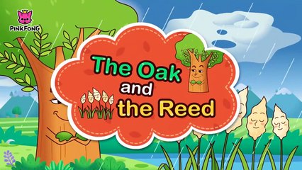 The Oak and the Reed _ Aesop's Fables
