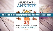 Audiobook  Mudras for Anxiety: 25 Simple Hand Gestures for Curing Anxiety Advait Trial Ebook