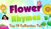 Top 10 Flower Rhymes For Kids Nursery Rhymes Collection Flower Rhymes Vol 1 | Flower Rhymes Collection | Flower Rhymes for Children | Nursery Rhymes for Kids | Most Popular Rhymes HD