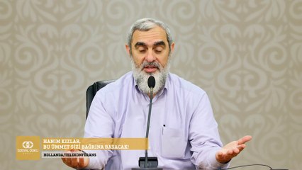 292) Hanım Kızlar, Bu Ümmet Sizi Bağrına Basacak! - Hollanda/Telekonferans - Nureddin YILDIZ