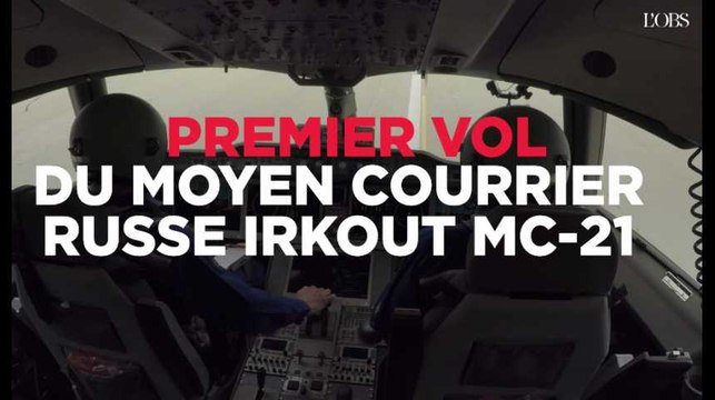 Le premier vol du MC-21 russe, concurrent de l'A320 d'Airbus et du Boeing 737