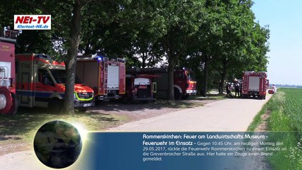 Скачать видео: 2017-05-29 Rommerskirchen: Feuer am Landwirtschafts Museum - Feuerwehr im Einsatz