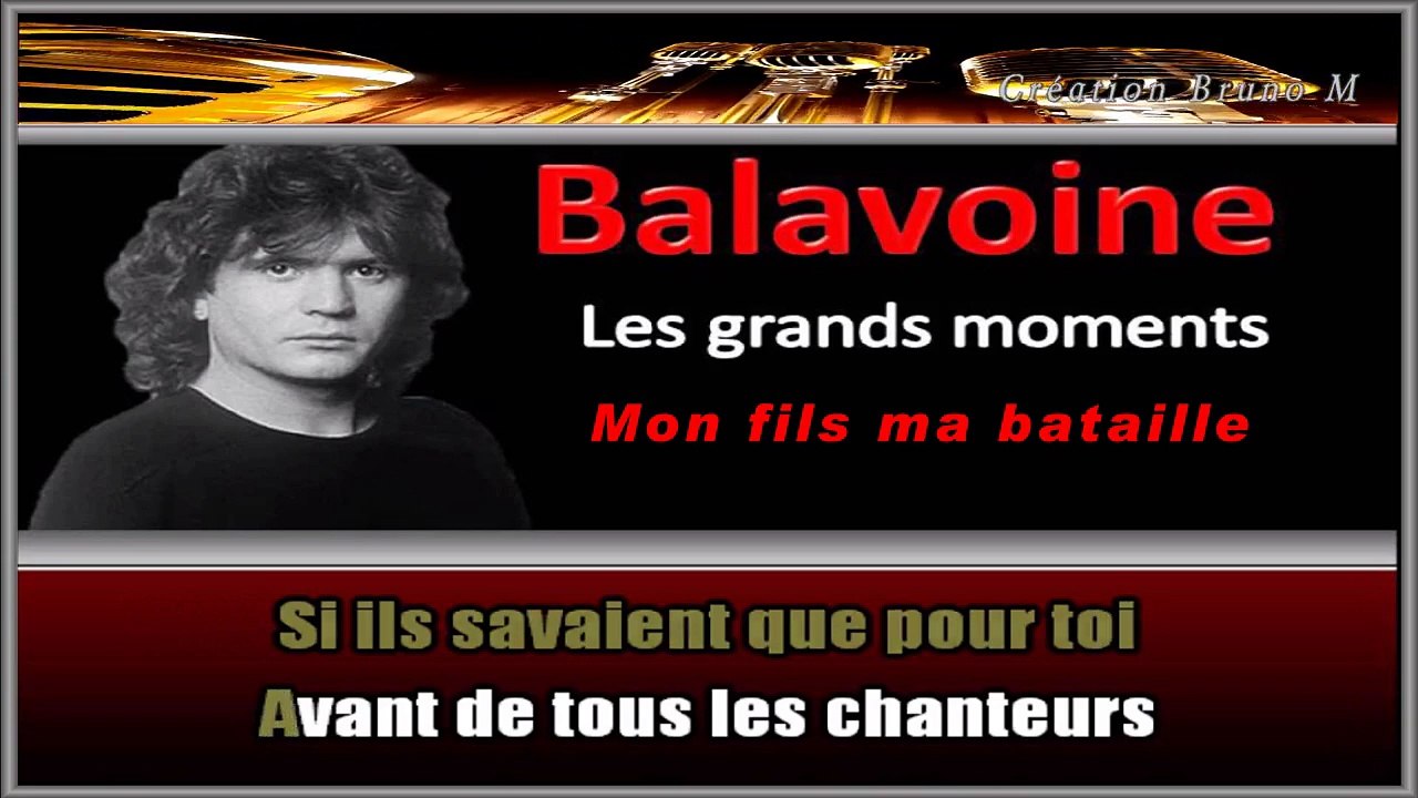 Daniel Balavoine - Mon fils ma bataille KARAOKE / INSTRUMENTAL