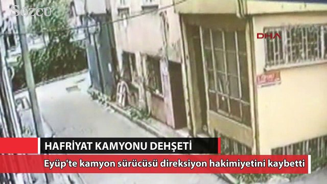 Harfiyat kamyonu dehşeti güvenlik kamerasında