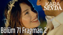 Kara Sevda 71. Bölüm 2. Fragman