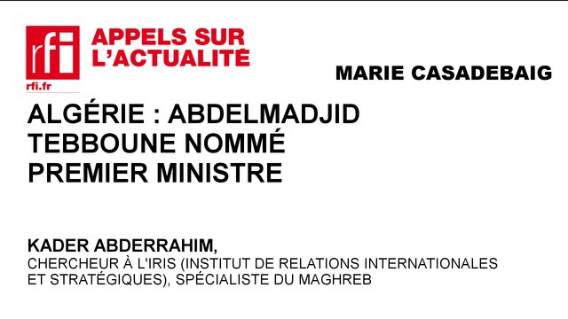 Algérie : Abdelmadjid Tebboune nommé Premier ministre