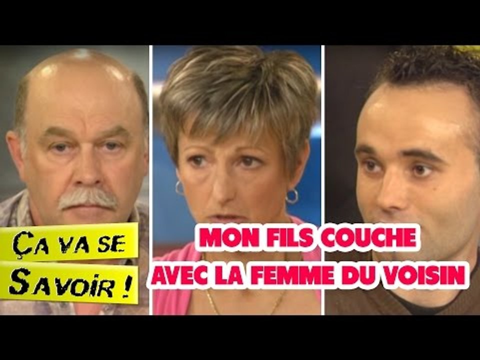 Mon fils couche avec la femme du voisin - Ça va se savoir !