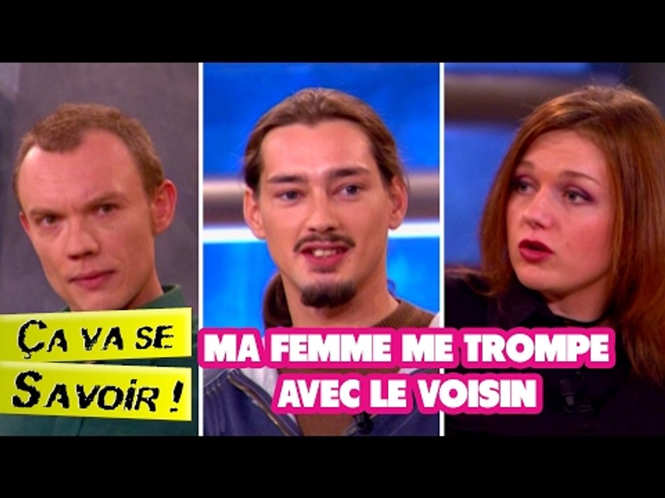 Ma femme me trompe avec le voisin - Ça va se savoir !