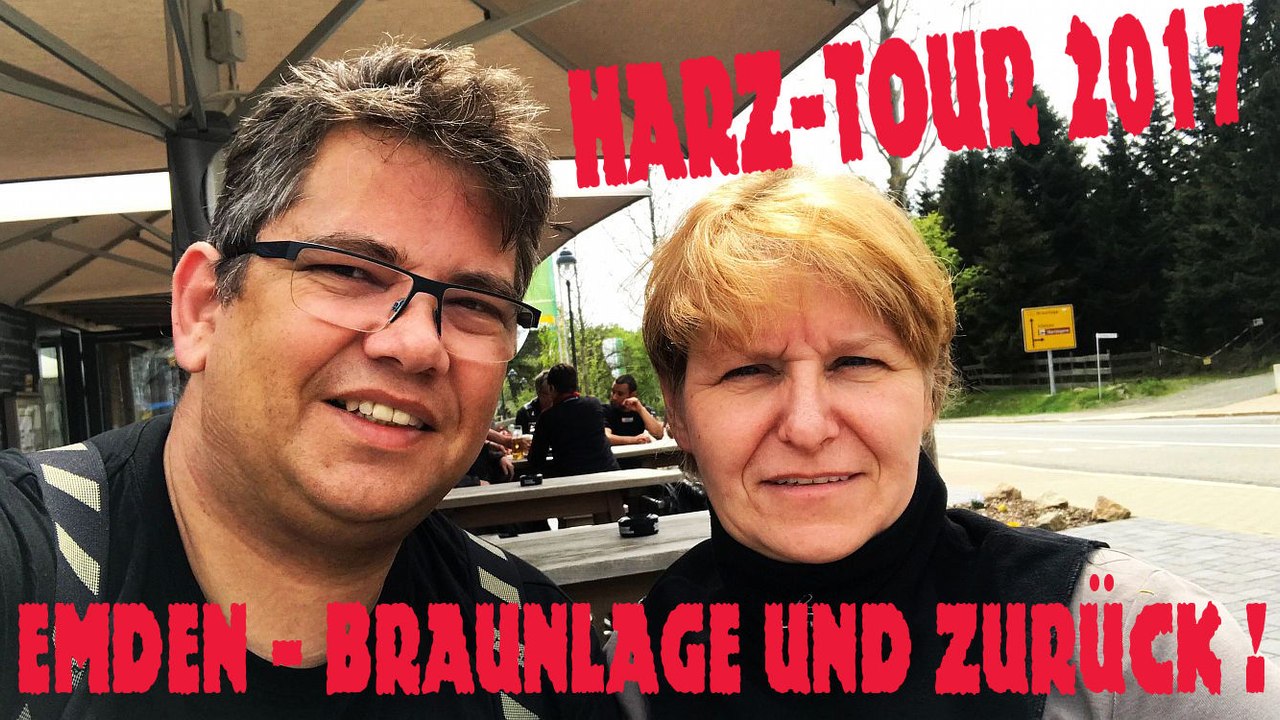 Motorradtour in den Harz 2017 - Drei Tage Emden - Braunlage und zurück - Motorcycle Tour / Trip