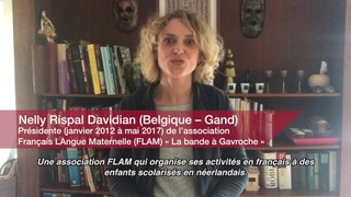 Education : Nelly Rispal Davidian. Présidente (janvier 2012 à mai 2017) de l’association Français LAngue Maternelle (FLA