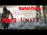 AC: Unity |Dead Kings DLC |Part Three