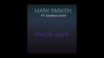 Mark Parken - Fade Out (Audio) ft. Marina Shay