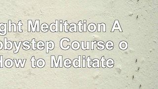 read  Insight Meditation A Stepbystep Course on How to Meditate 7c939a0f