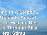 read  Tapping In A StepbyStep Guide to Activating Your Healing Resources Through Bilateral 6c928ff4