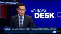 i24NEWS DESK | Vigil marks one week to Manchester arena attack | Monday, May 29th 2017