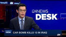 i24NEWS DESK | Car bomb kills 13 in Iraq | Monday, May 29th 2017