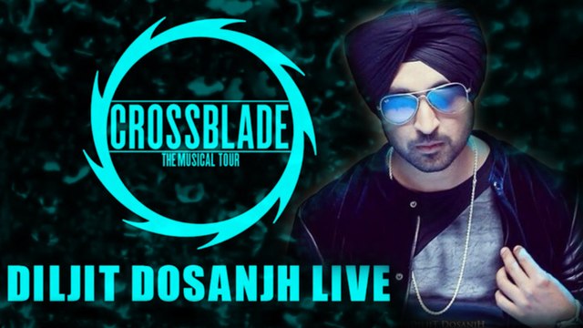 Latest Punjabi Songs - Diljit Dosanjh Live - HD(Full Song) - Part 2 - Crossblade Music Festival - New Punjabi Songs - PK hungama mASTI Official Channel