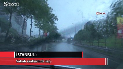 İstanbul sağnak yağışla uyandı