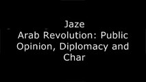 [i3cdX.FREE] Al Jazeera and the Arab Revolution: Public Opinion, Diplomacy and Political Change by Noureddine Miladi [Z.I.P]