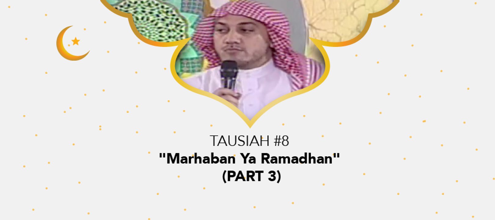 Damai Indonesiaku Ramadhan - "Marhaban Ya Ramadhan" (part 3)