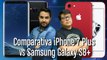 Comparativa: iPhone 7 Plus vs Samsung Galaxy S8+