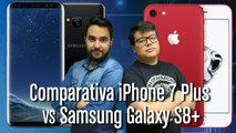 Comparativa: iPhone 7 Plus vs Samsung Galaxy S8+