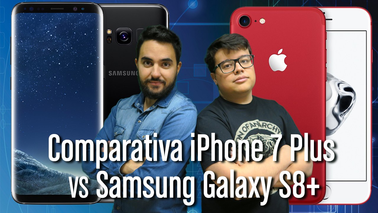 Comparativa: iPhone 7 Plus vs Samsung Galaxy S8+