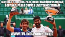 Mathias Bourgue/Paul-Henri Mathieu vs Rohan Bopanna/Pablo Cuevas Live Tennis Stream - Roland-Garros (Day 3) - 10:00 UK -